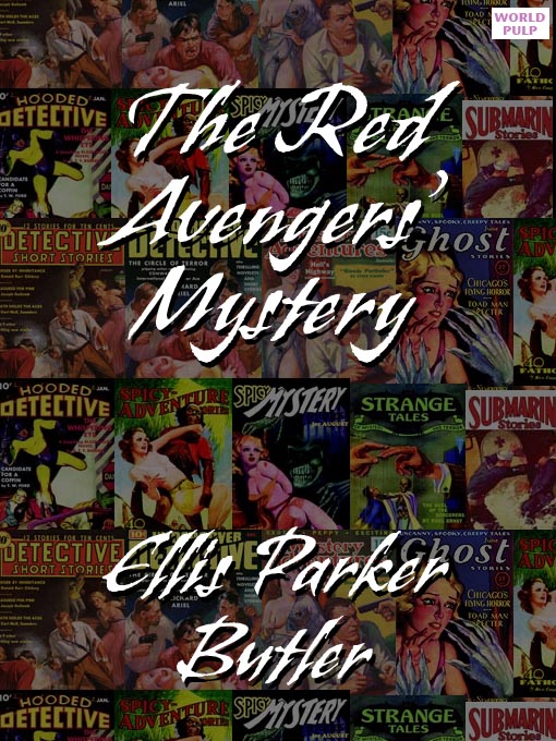 Title details for Betty Bliss in The Red Avengers' Mystery by Ellis Parker Butler - Available